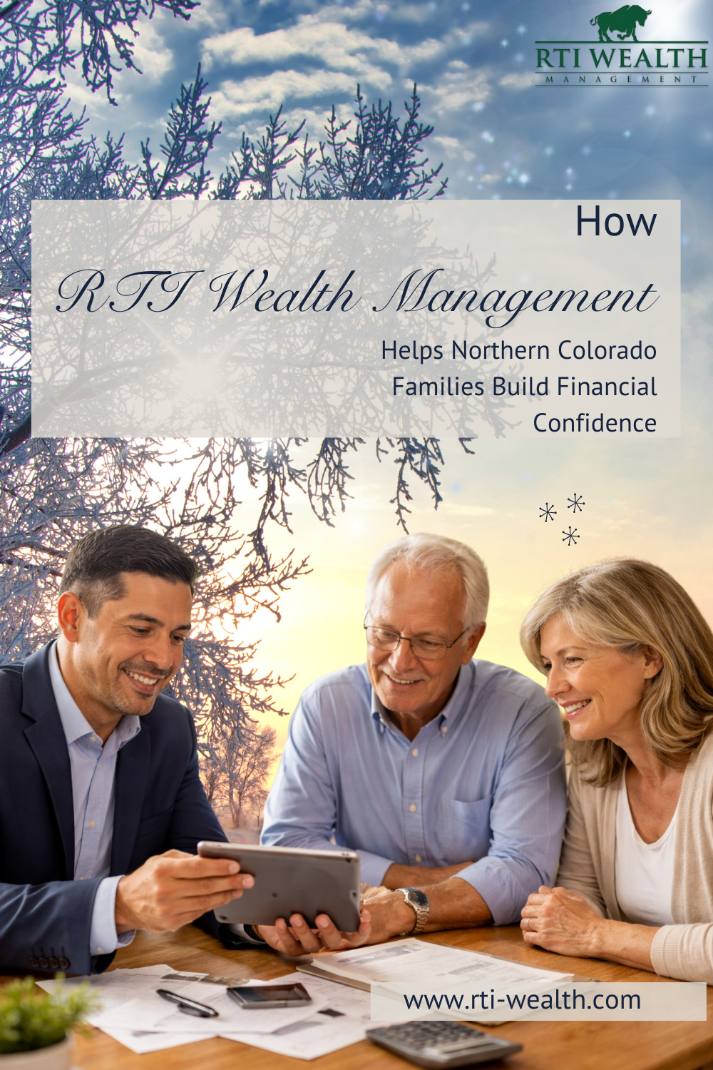 How RTI Wealth Management Helps Northern Colorado Families Build Finan