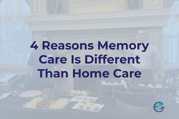 4 Reasons Memory Care Is Different Than Home Care