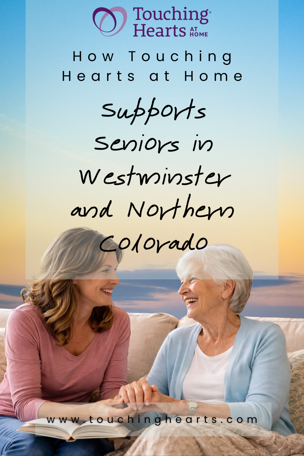 How Touching Hearts at Home Supports Seniors in Westminster and Northe