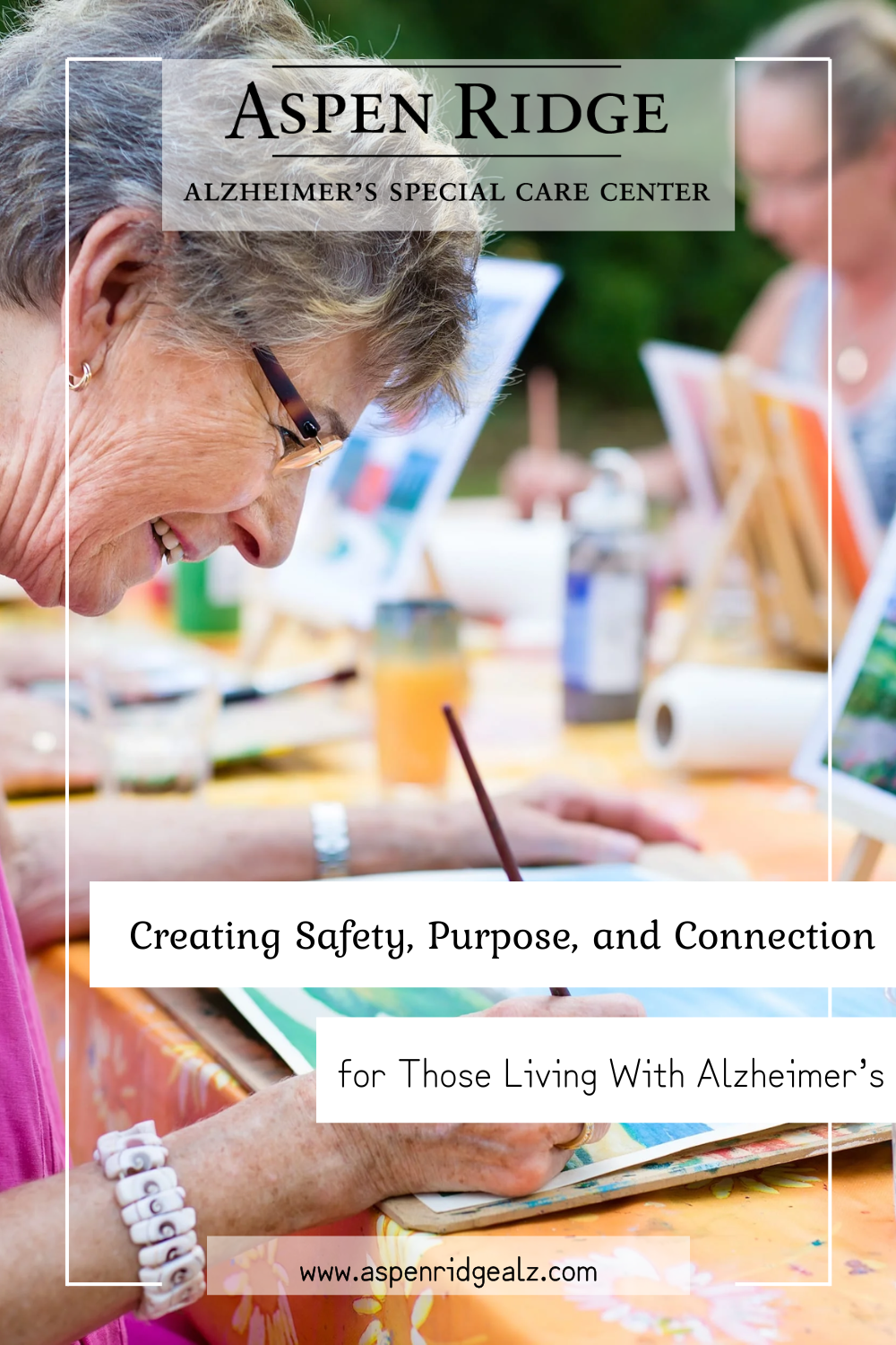Creating Safety, Purpose, and Connection for Those Living With Alzheim