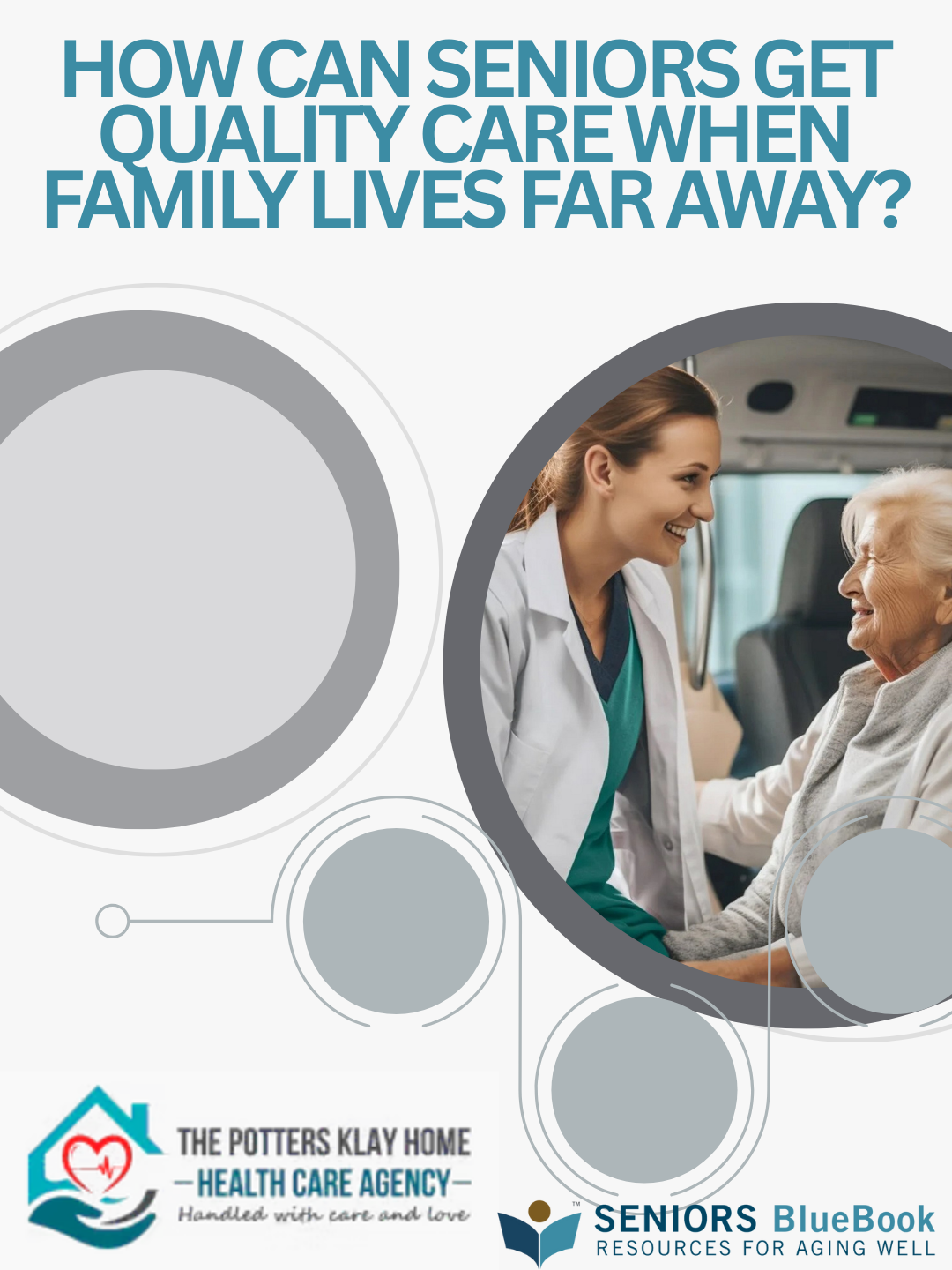 How Can Seniors Get Quality Care When Family Lives Far Away?