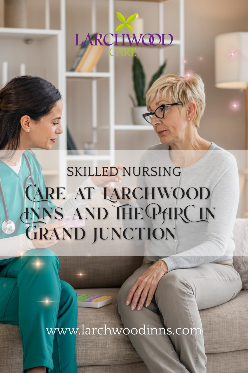 Skilled Nursing Care at Larchwood Inns and The PARC in Grand Junction
