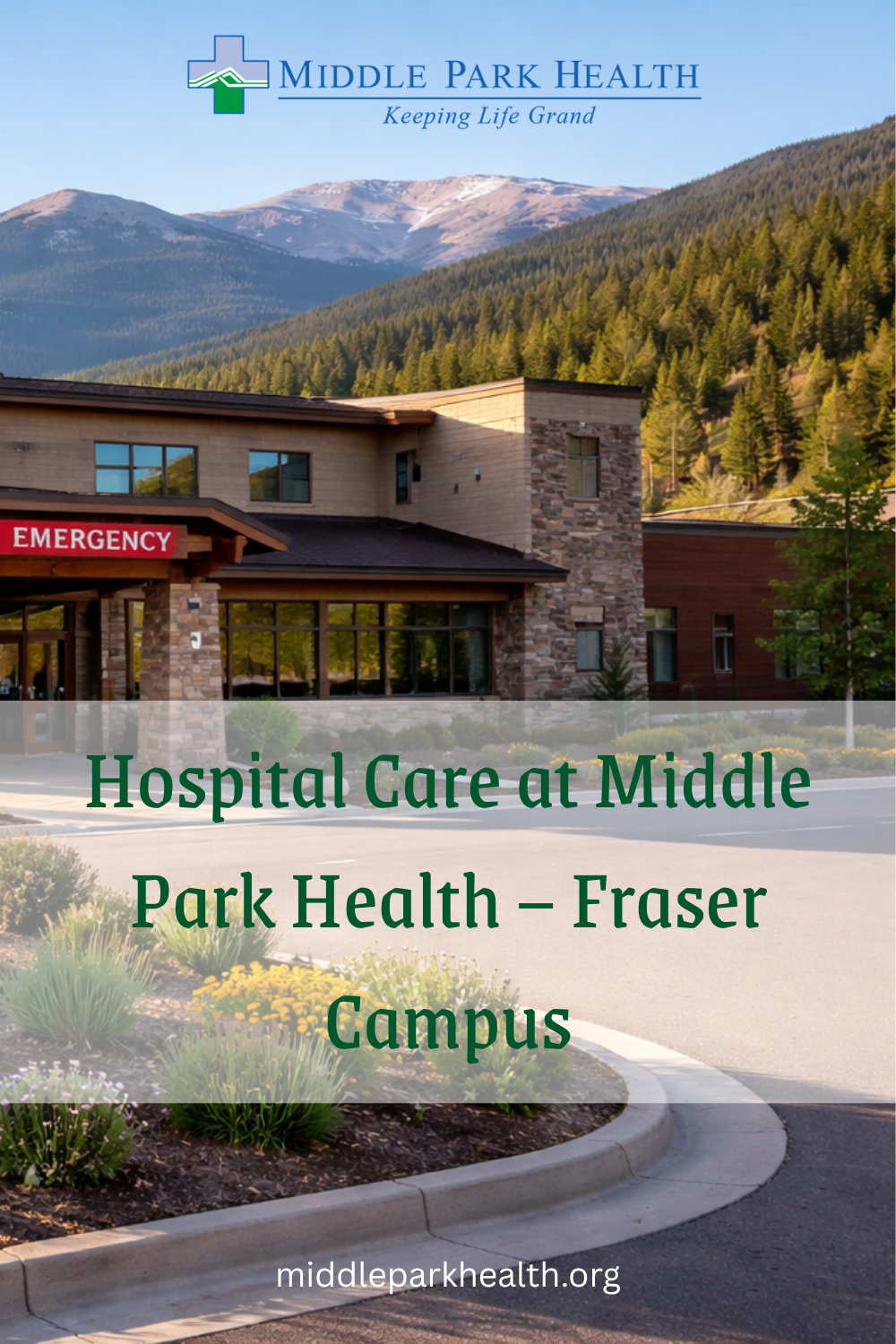 Hospital Care at Middle Park Health – Fraser Campus