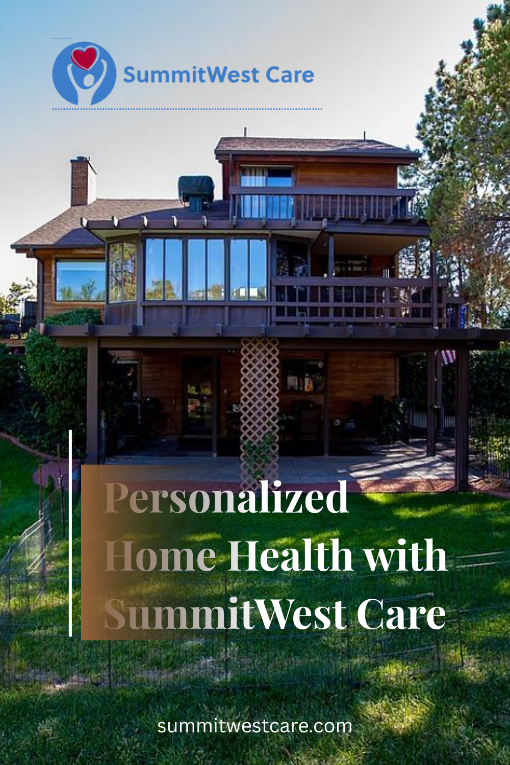 Personalized Home Health with SummitWest Care