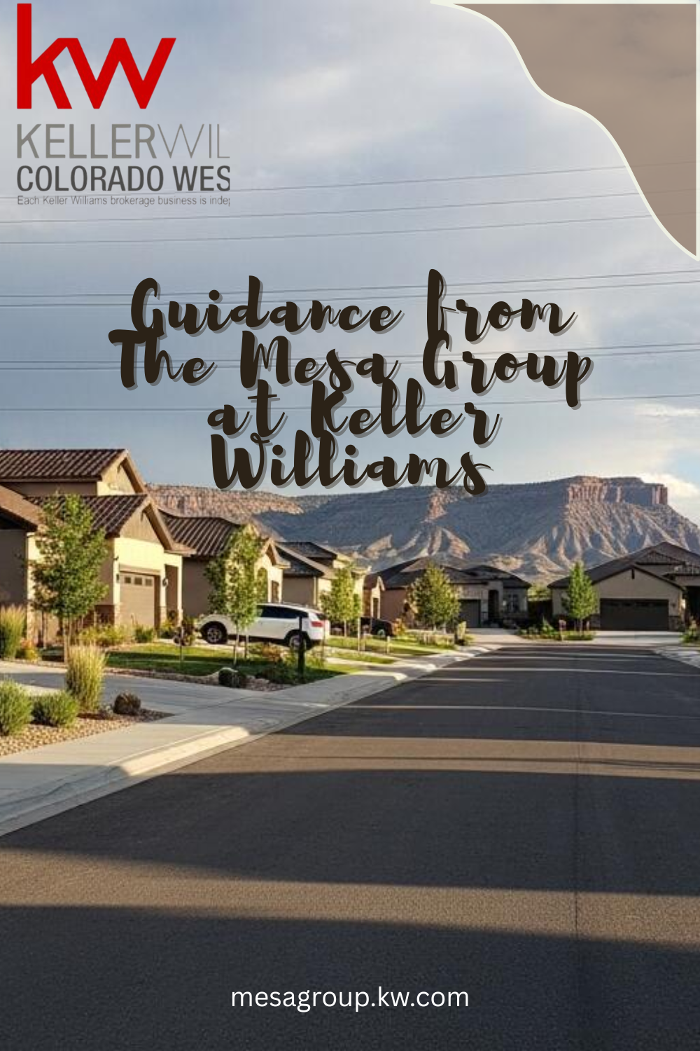 Guidance from The Mesa Group at Keller Williams