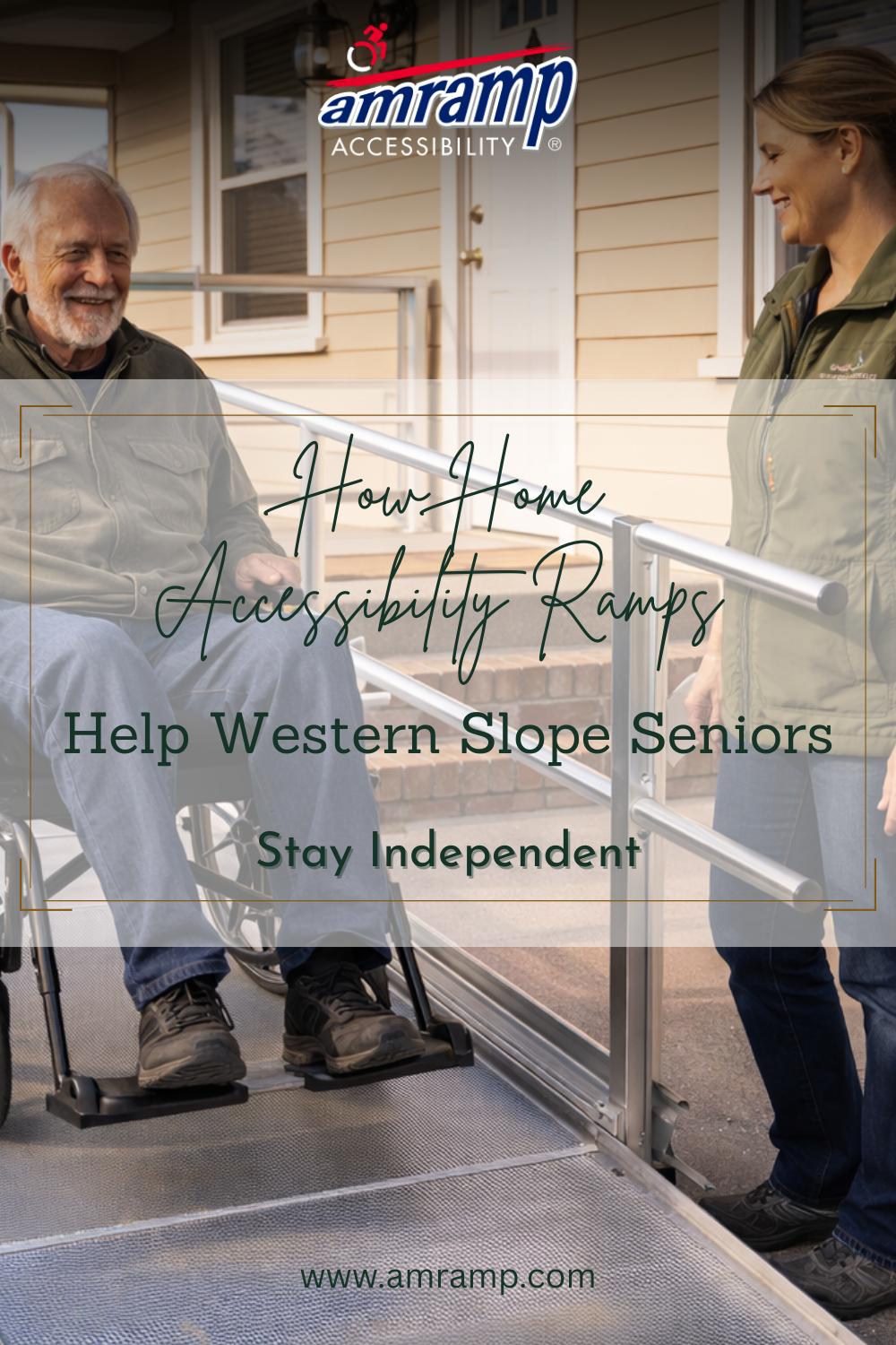 How Home Accessibility Ramps Help Western Slope Seniors Stay Independe