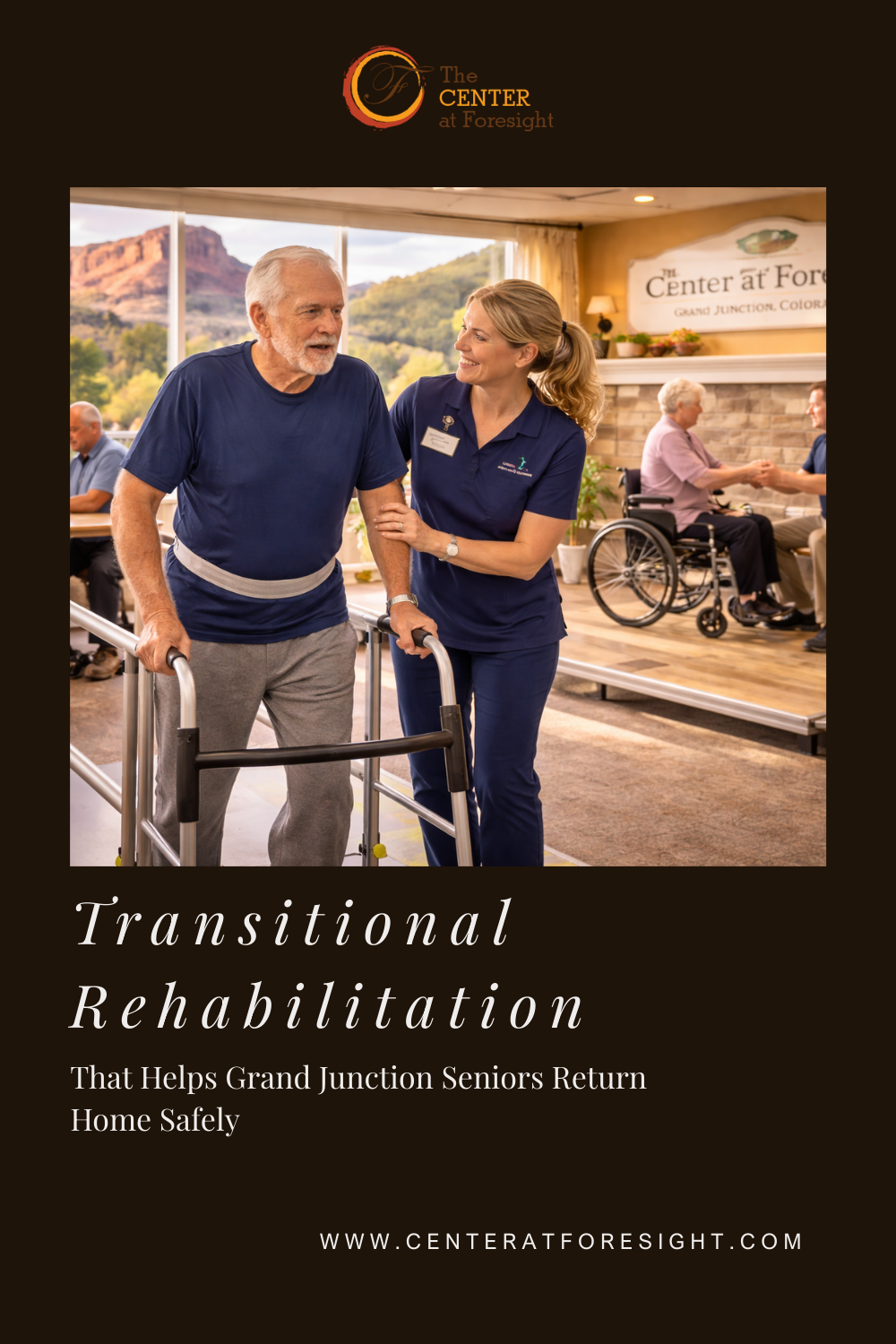 Transitional Rehabilitation That Helps Grand Junction Seniors Return H