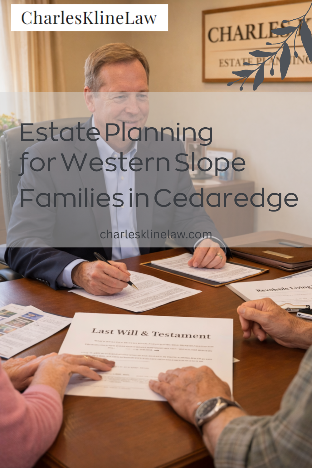 Estate Planning for Western Slope Families in Cedaredge