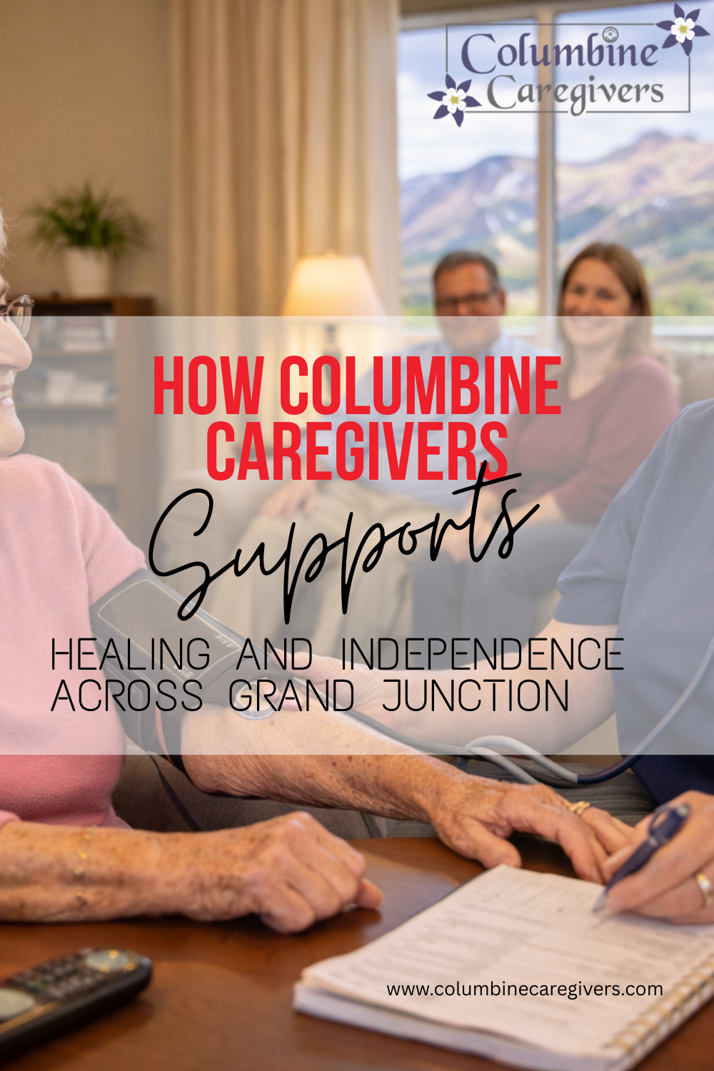 How Columbine Caregivers Supports Healing and Independence Across Gran