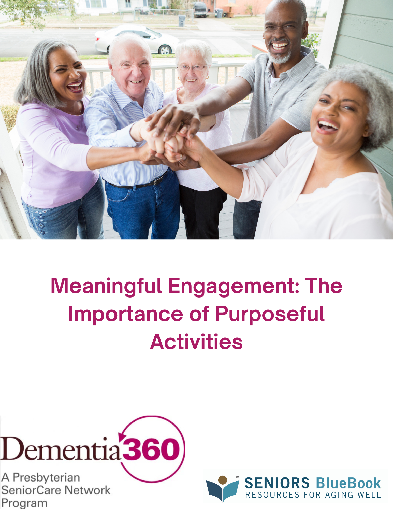 Meaningful Engagement: The Importance of Purposeful Activities