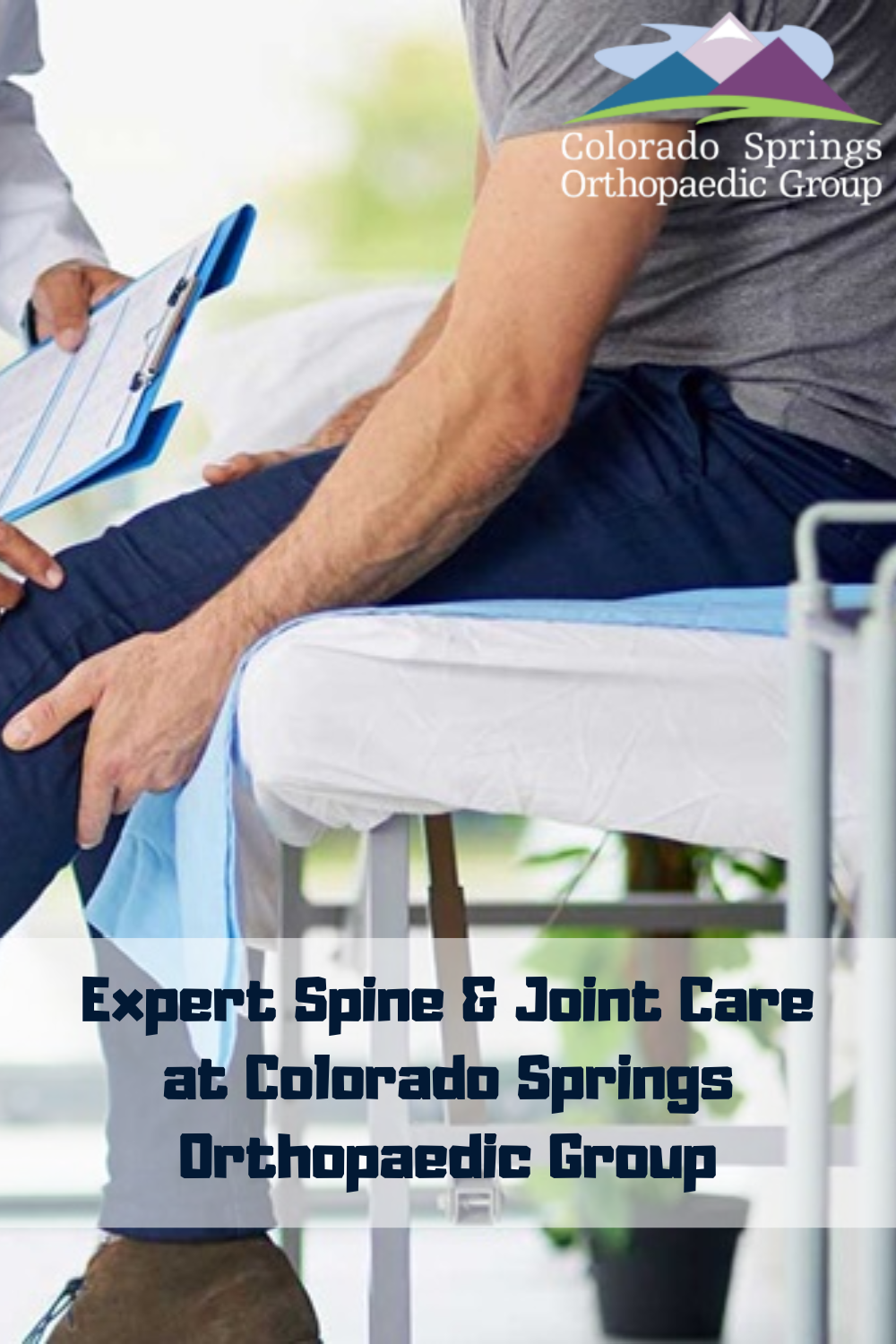 Expert Spine & Joint Care at Colorado Springs Orthopaedic Group