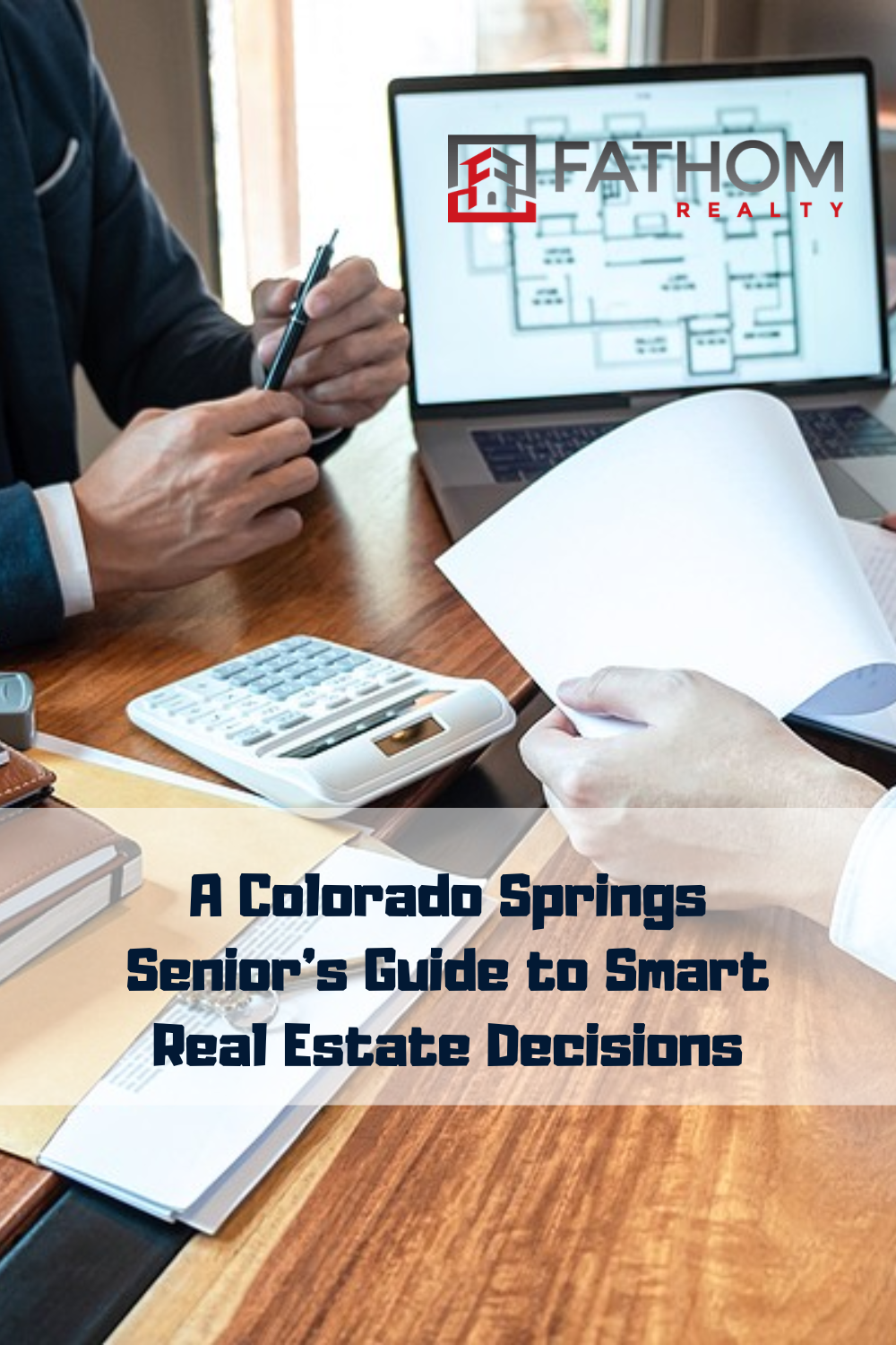 A Colorado Springs Senior’s Guide to Smart Real Estate Decisions