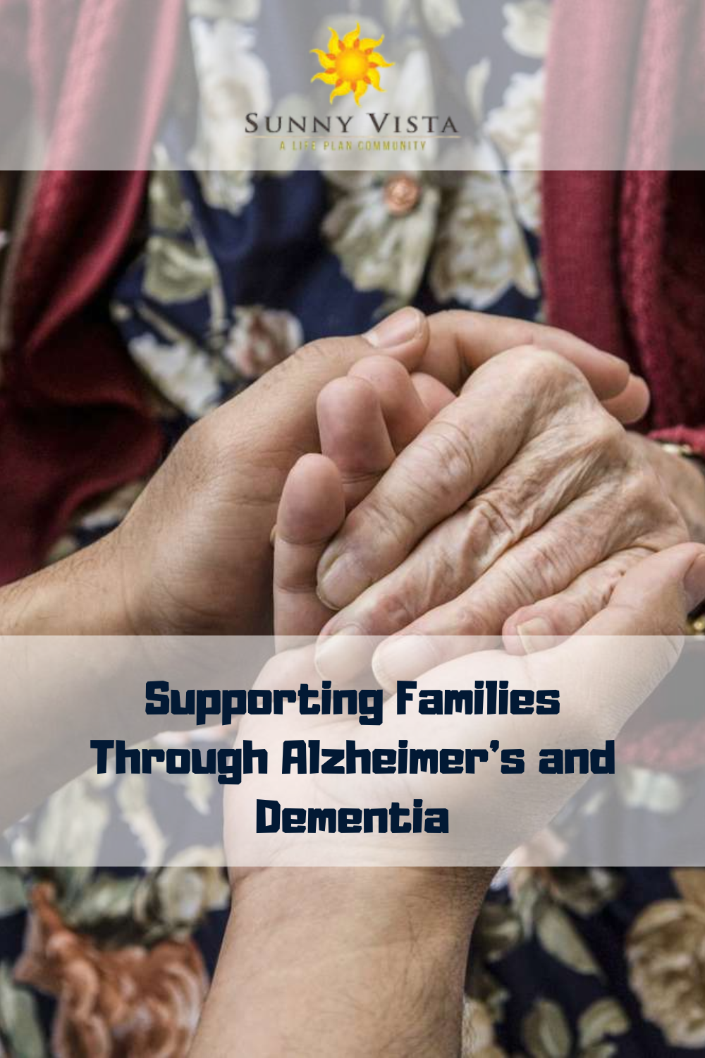 Supporting Families Through Alzheimer’s and Dementia