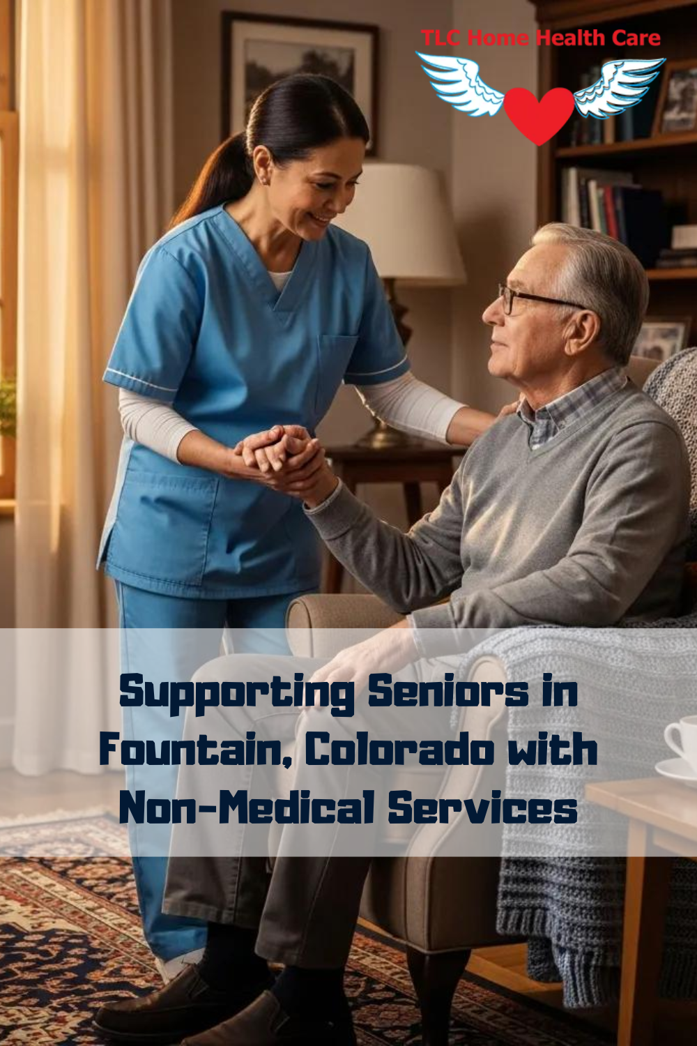 Supporting Seniors in Fountain, Colorado with Non-Medical Services