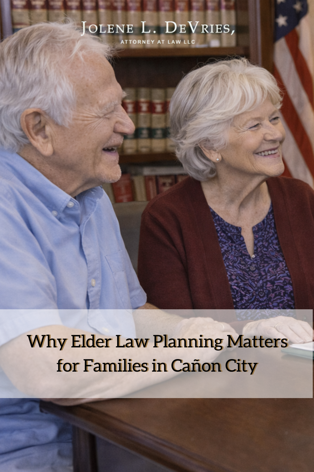 Why Elder law Planning Matters for Families in Cañon City
