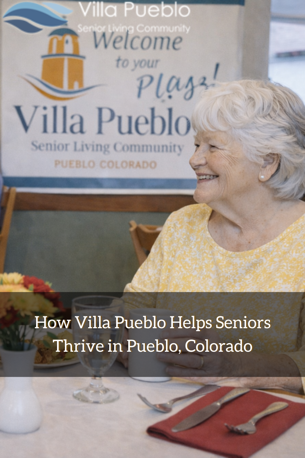 How Villa Pueblo Helps Seniors Thrive in Pueblo, Colorado