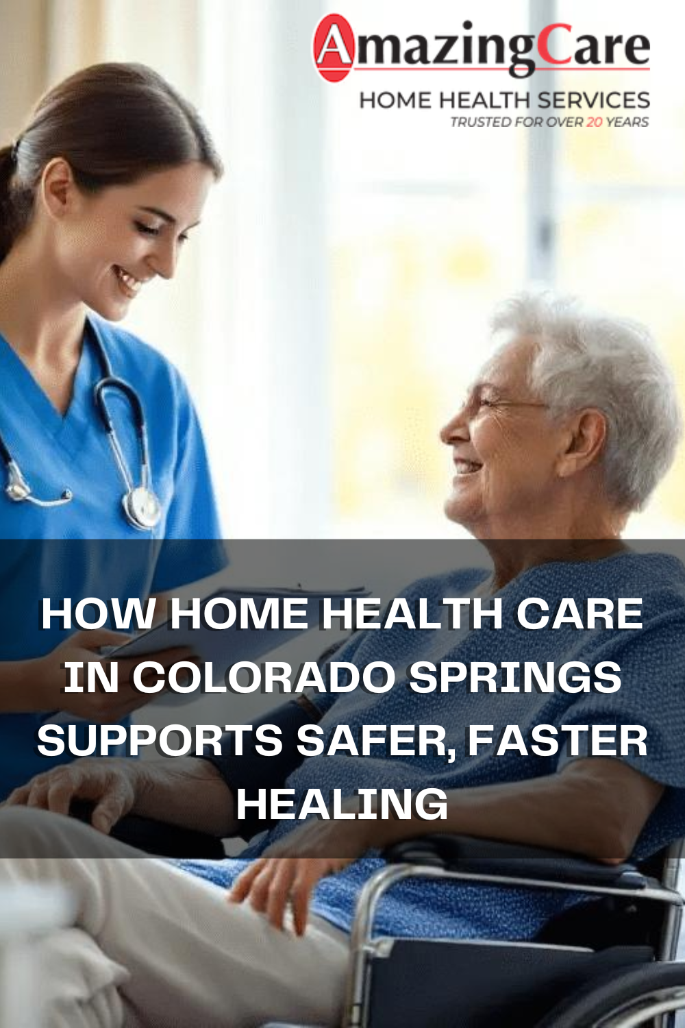 How Home Health Care in Colorado Springs Supports Safer, Faster Healin