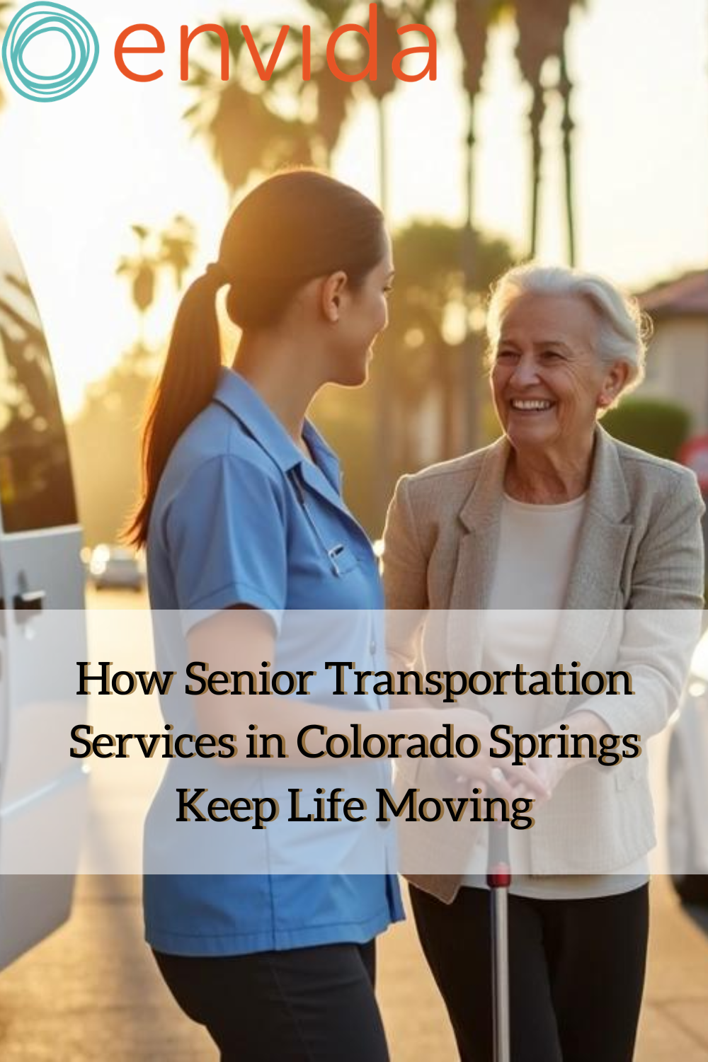 How Senior Transportation Services in Colorado Springs Keep Life Movin