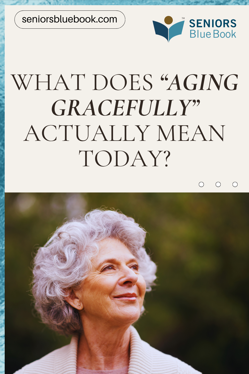 What Does “Aging Gracefully” Actually Mean Today?