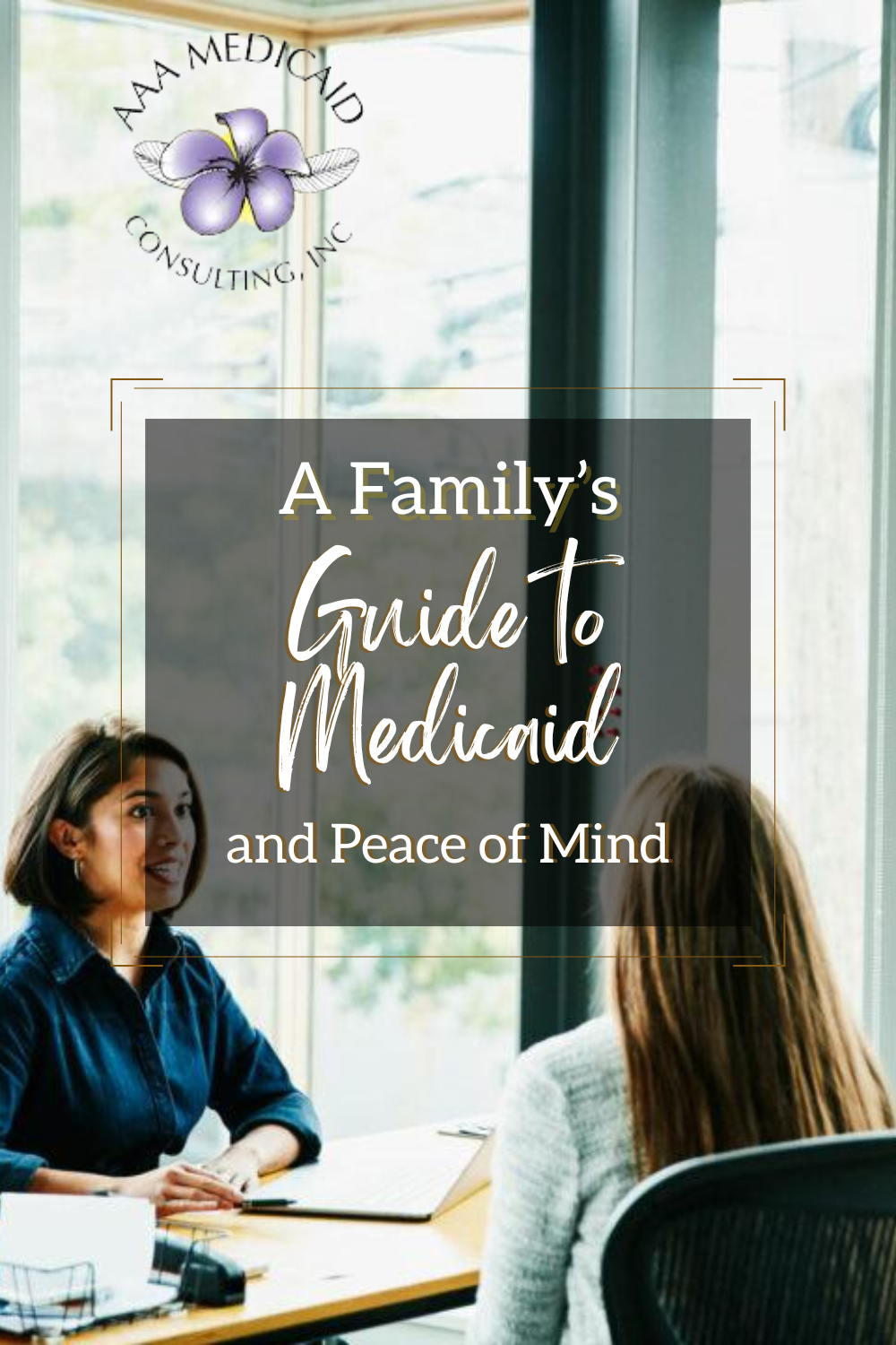 A Family’s Guide to Medicaid and Peace of Mind