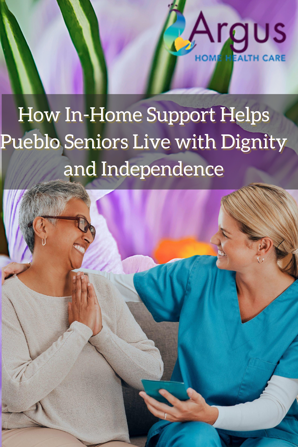 How In-Home Support Helps Pueblo Seniors Live with Dignity and Indepen