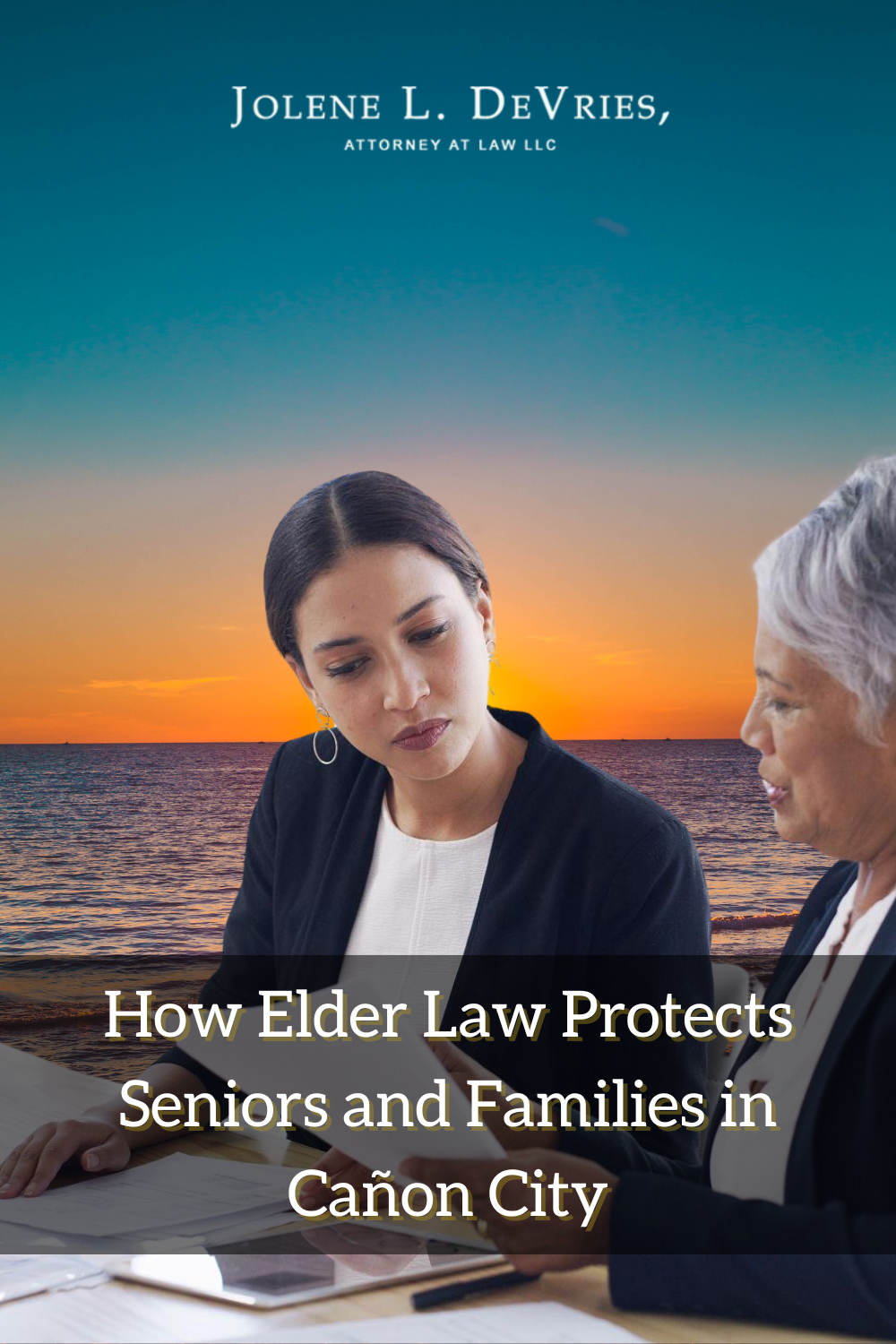 Elder Law Guidance in Cañon City, Colorado