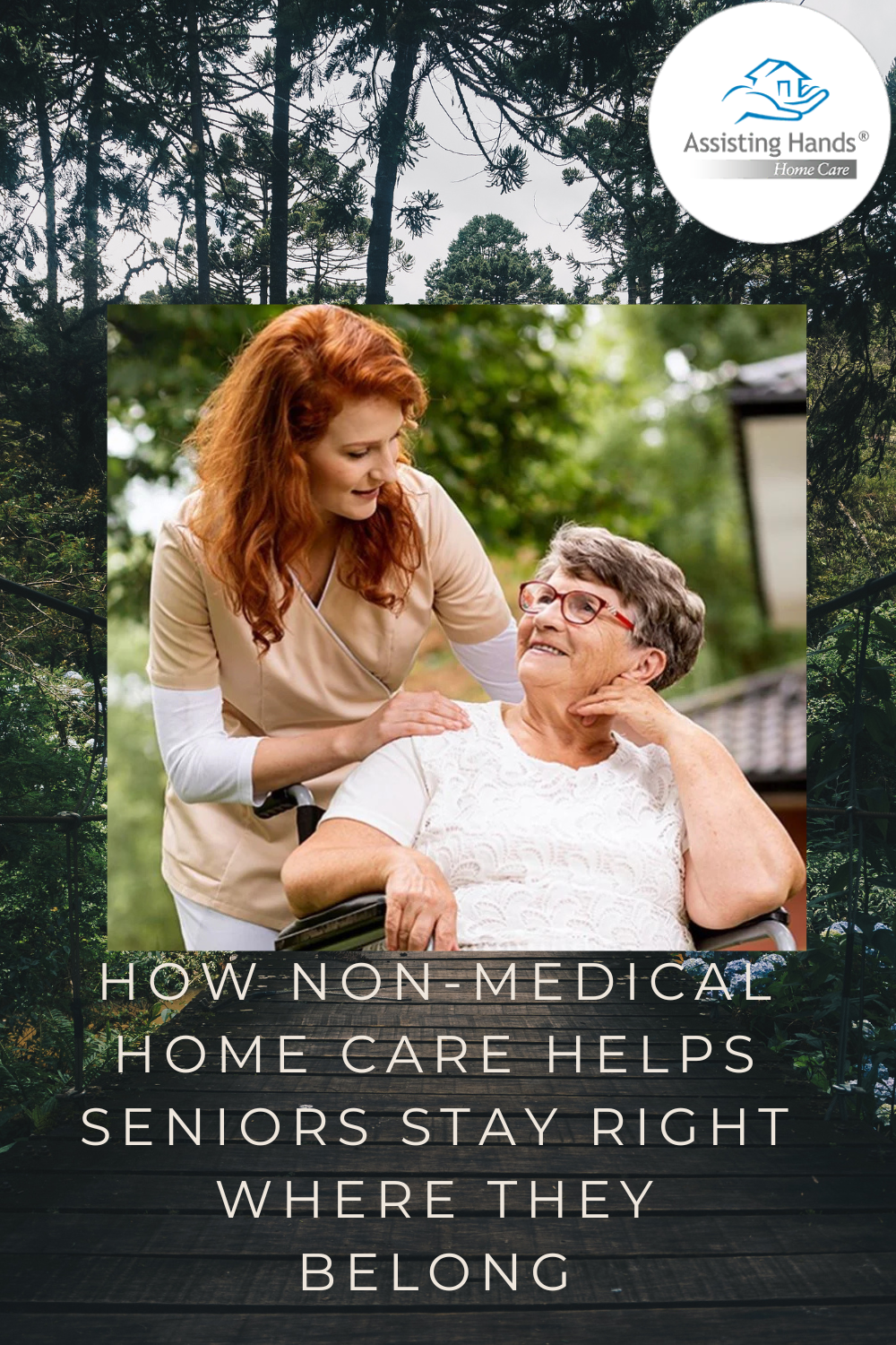 How Non-Medical Home Care Helps Seniors Stay Right Where They Belong