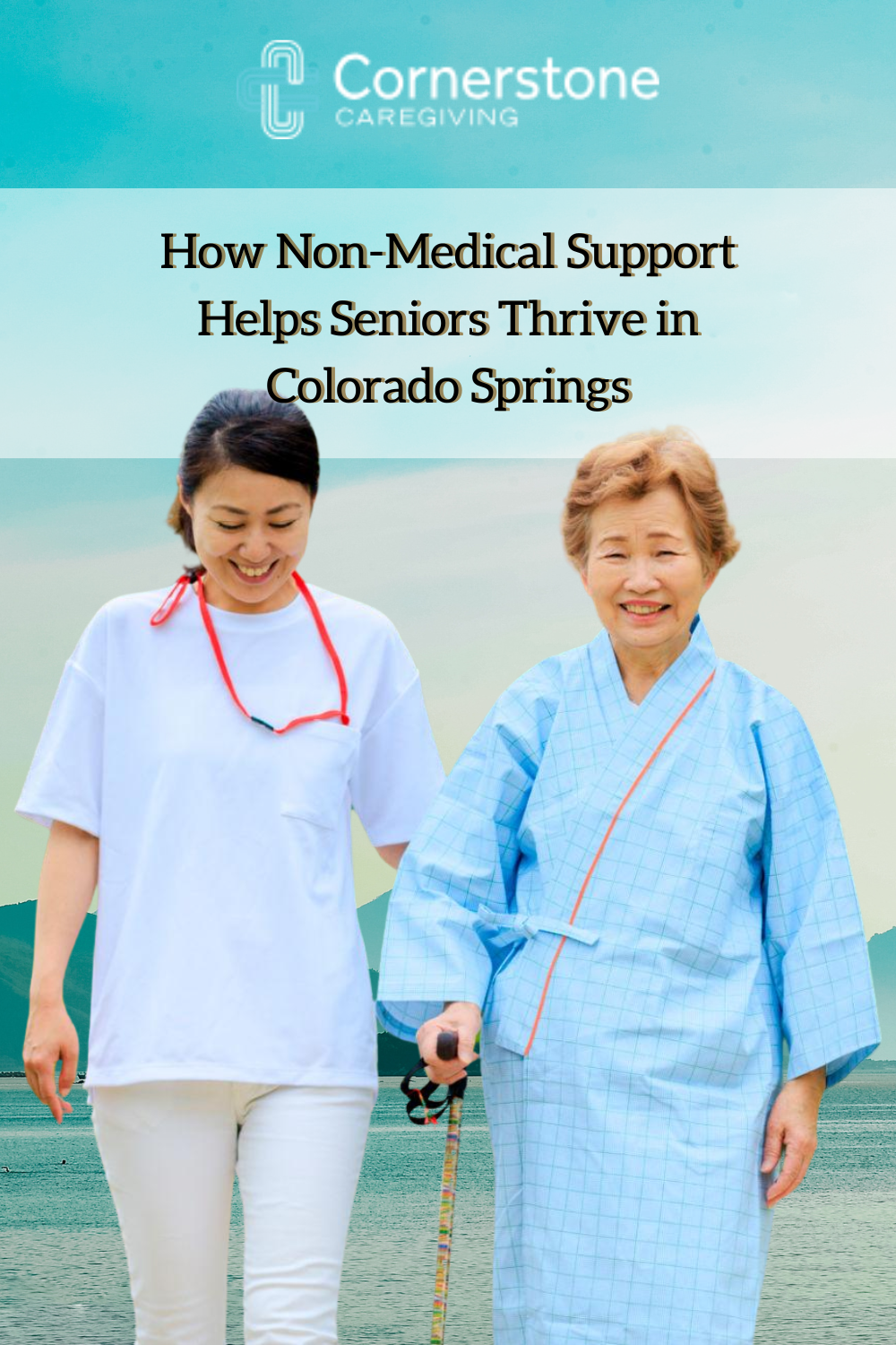How Non-Medical Support Helps Seniors Thrive in Colorado Springs
