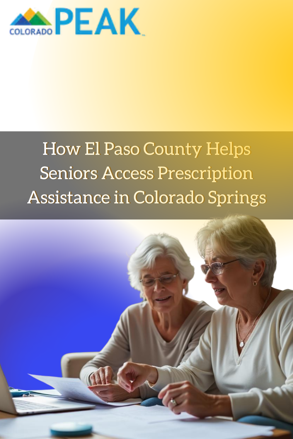 How El Paso County Helps Seniors Access Prescription Assistance in Col