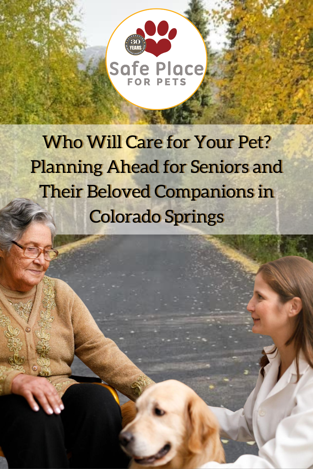 Who Will Care for Your Pet? Planning Ahead for Seniors and Their Belov