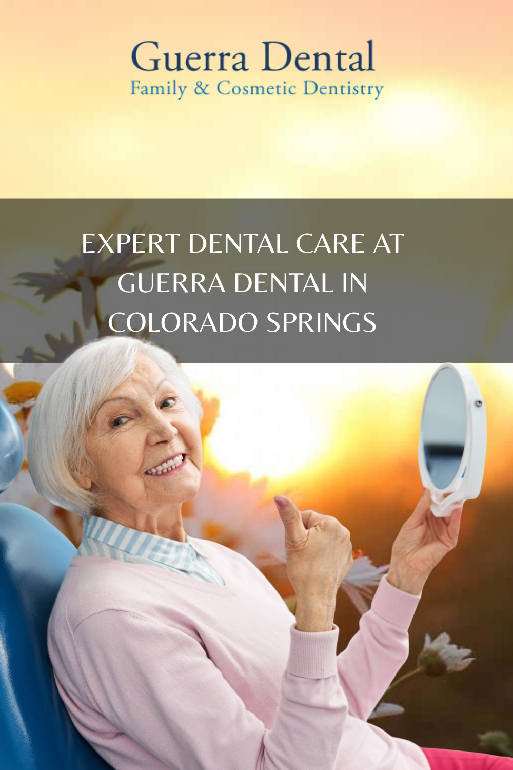 Expert Dental Care at Guerra Dental in Colorado Springs