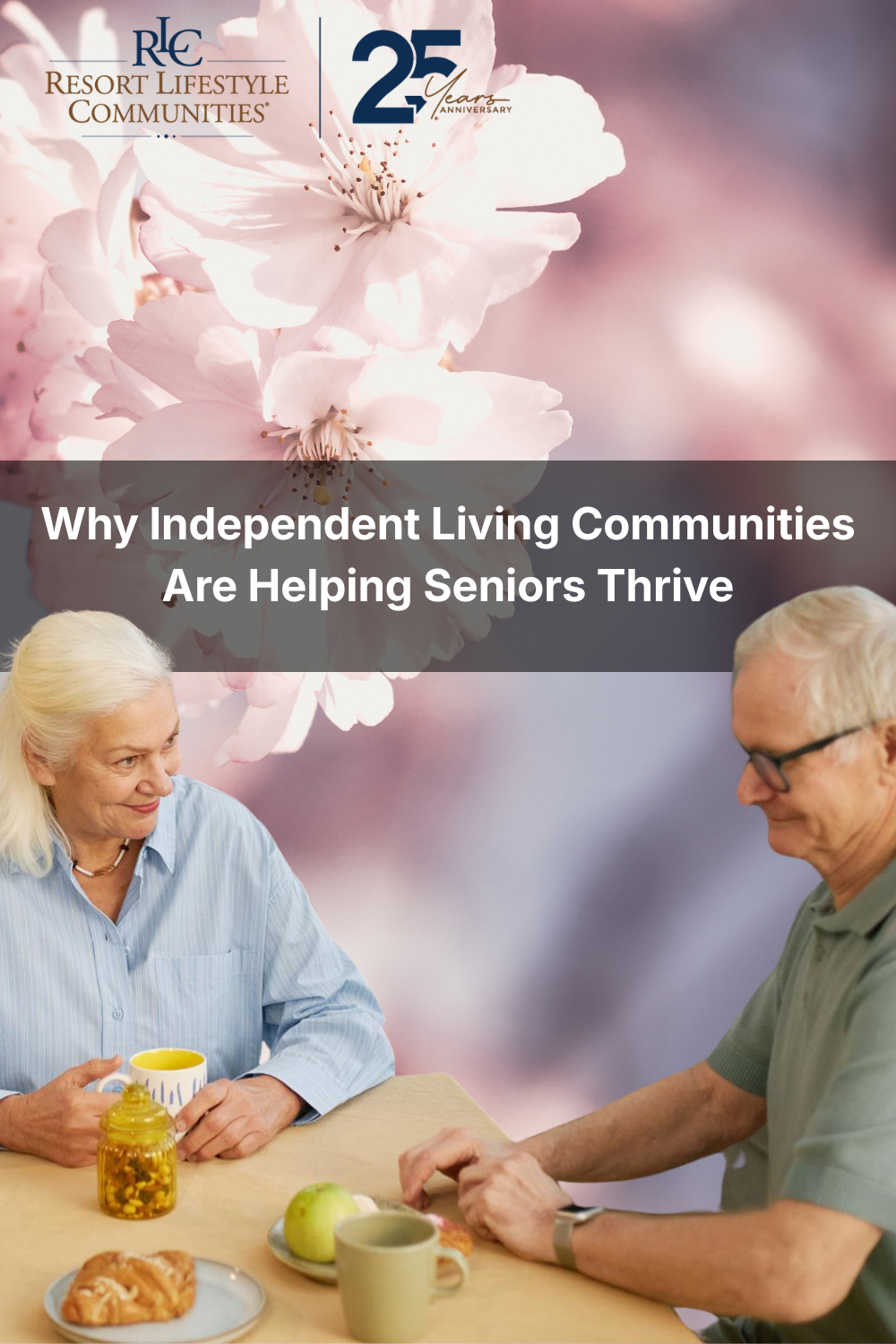 Why Independent Living Communities Are Helping Seniors Thrive