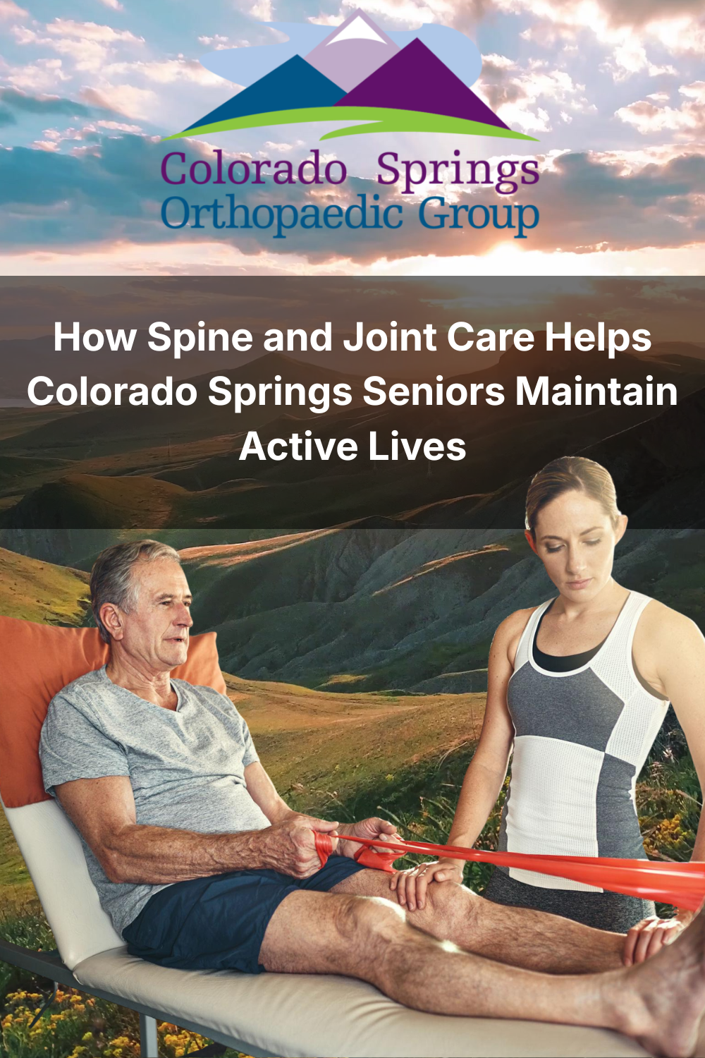 How Spine and Joint Care Helps Colorado Springs Seniors Maintain Activ