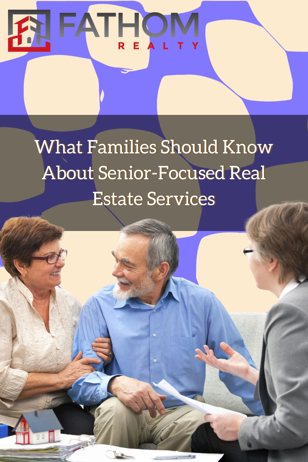 What Families Should Know About Senior-Focused Real Estate Services