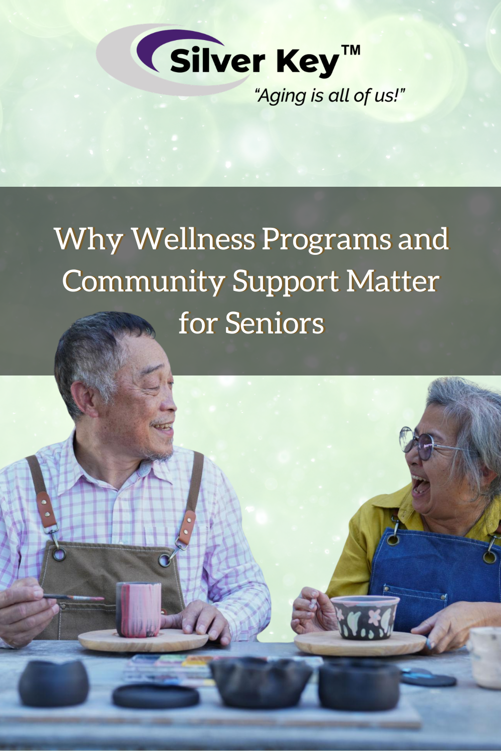 Why Wellness Programs and Community Support Matter for Seniors