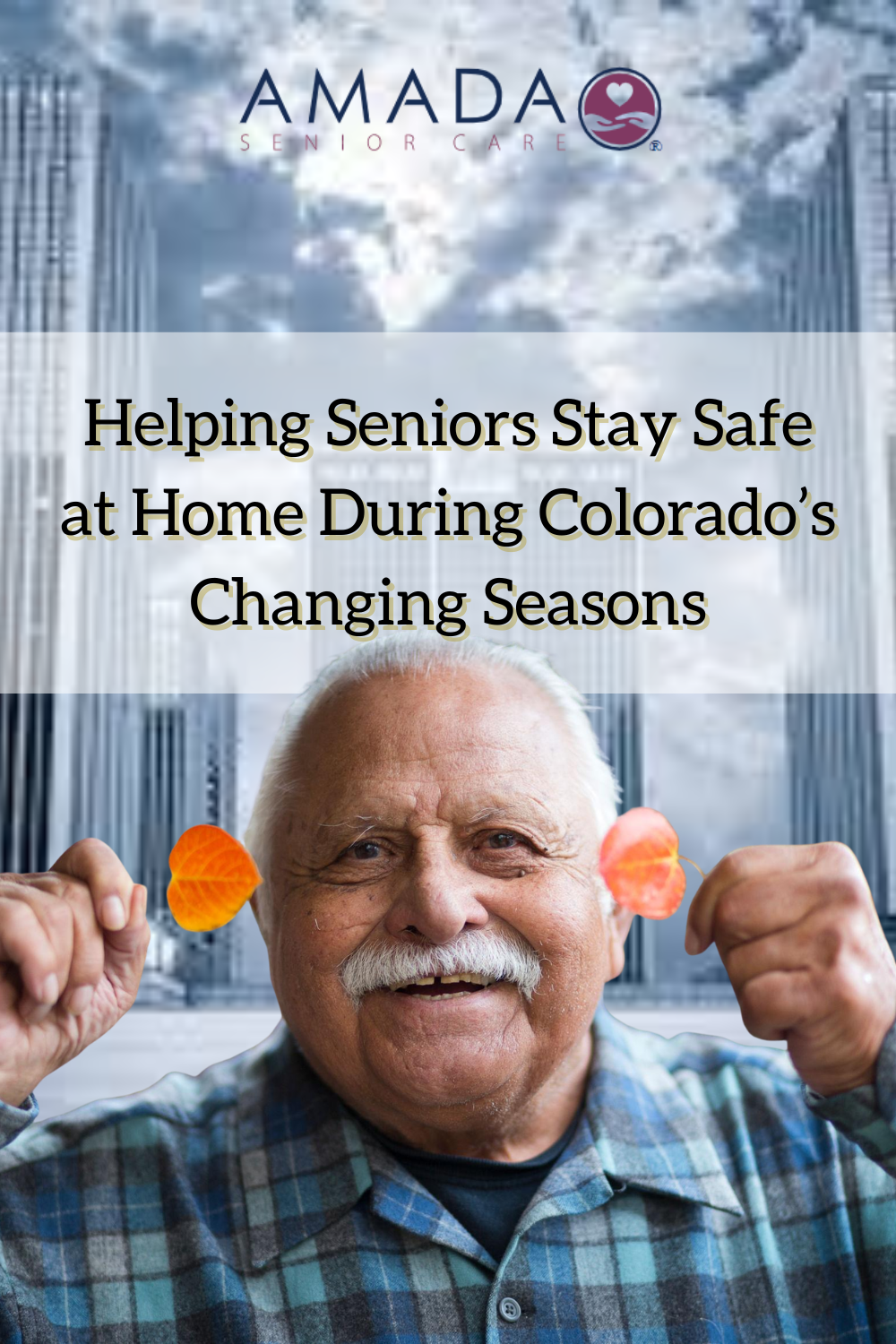Helping Seniors Stay Safe at Home During Colorado’s Changing Seasons