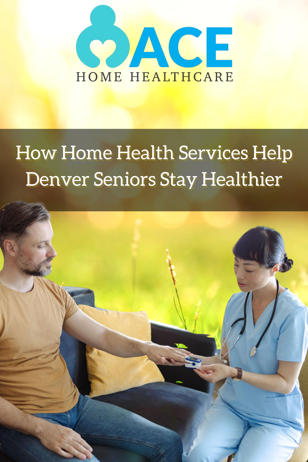 How Home Health Services Help Denver Seniors Stay Healthier