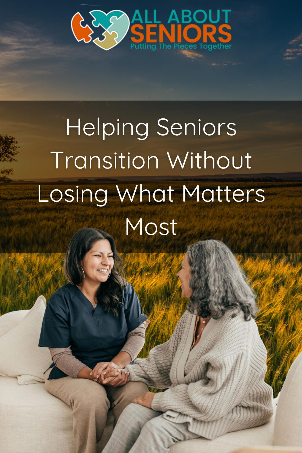 Helping Seniors Transition Without Losing What Matters Most
