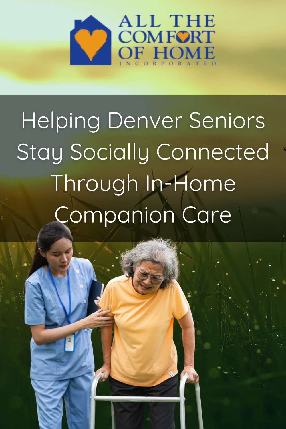 Helping Denver Seniors Stay Socially Connected Through In-Home Compani