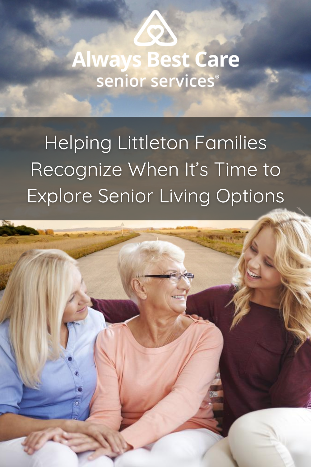 Helping Littleton Families Recognize When It’s Time to Explore Senior