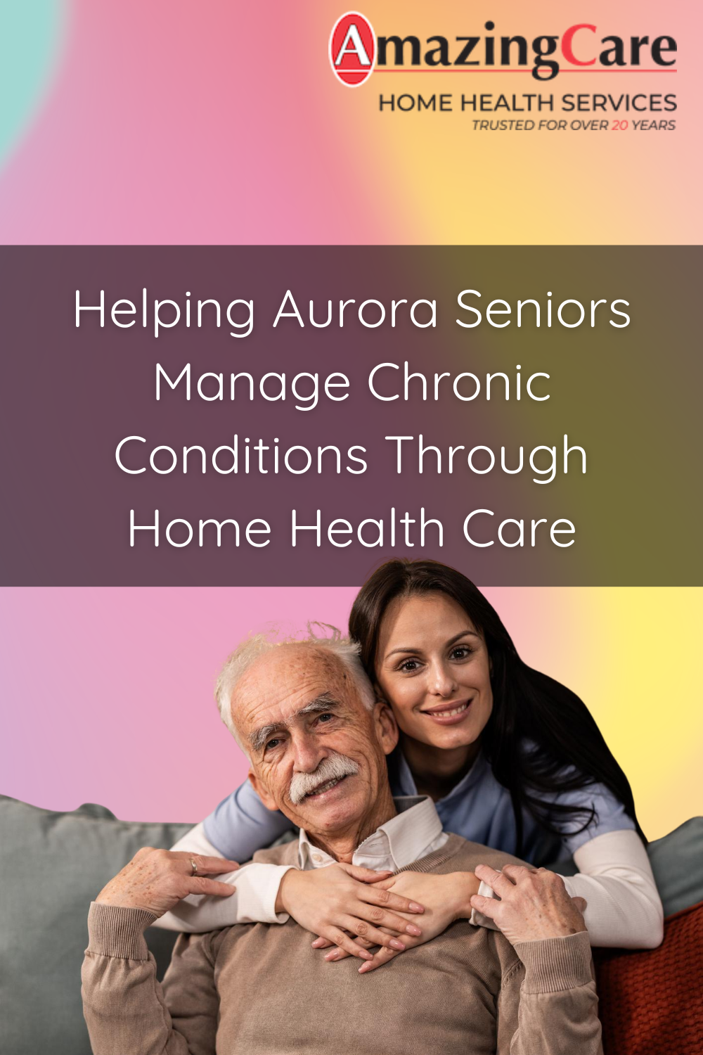 Helping Aurora Seniors Manage Chronic Conditions Through Home Health C