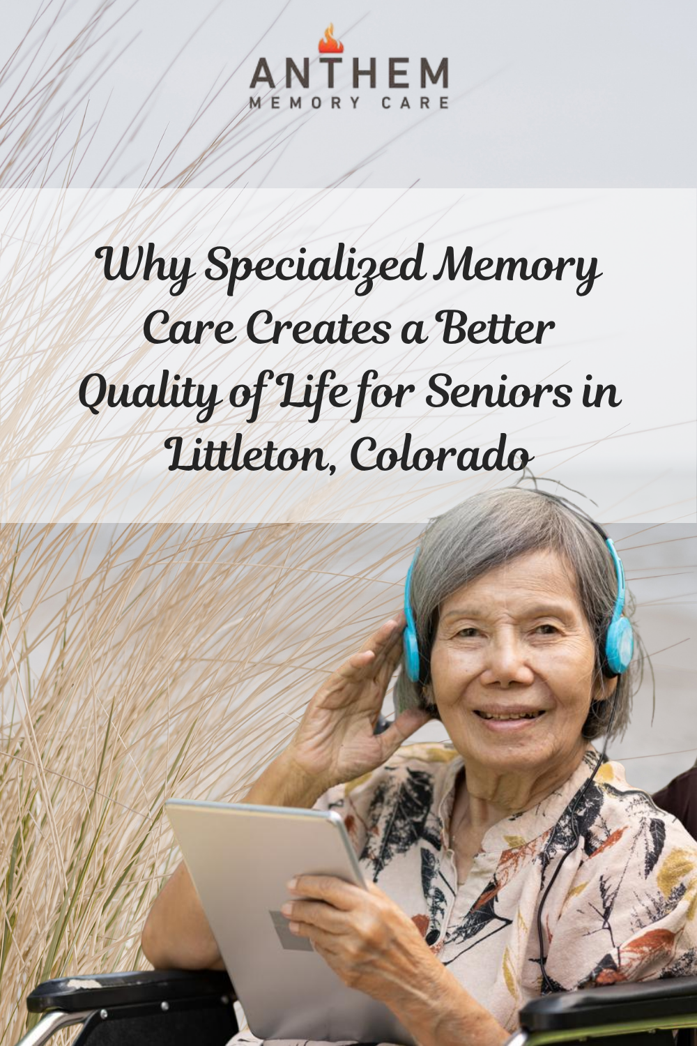 Why Specialized Memory Care Creates a Better Quality of Life for Senio