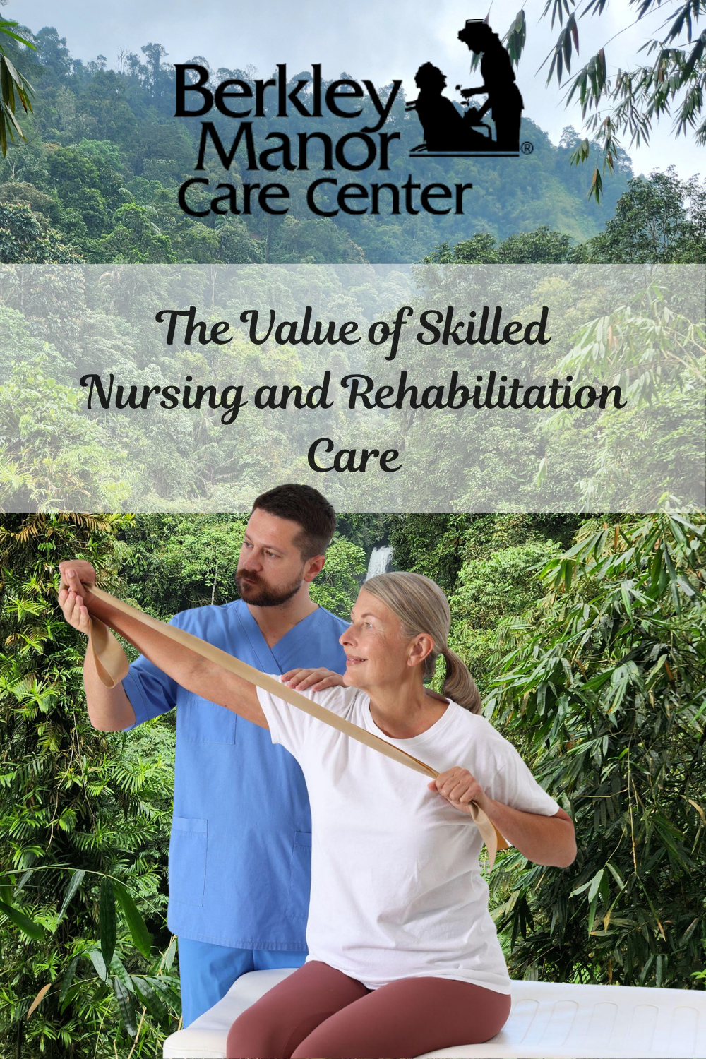 The Value of Skilled Nursing and Rehabilitation Care