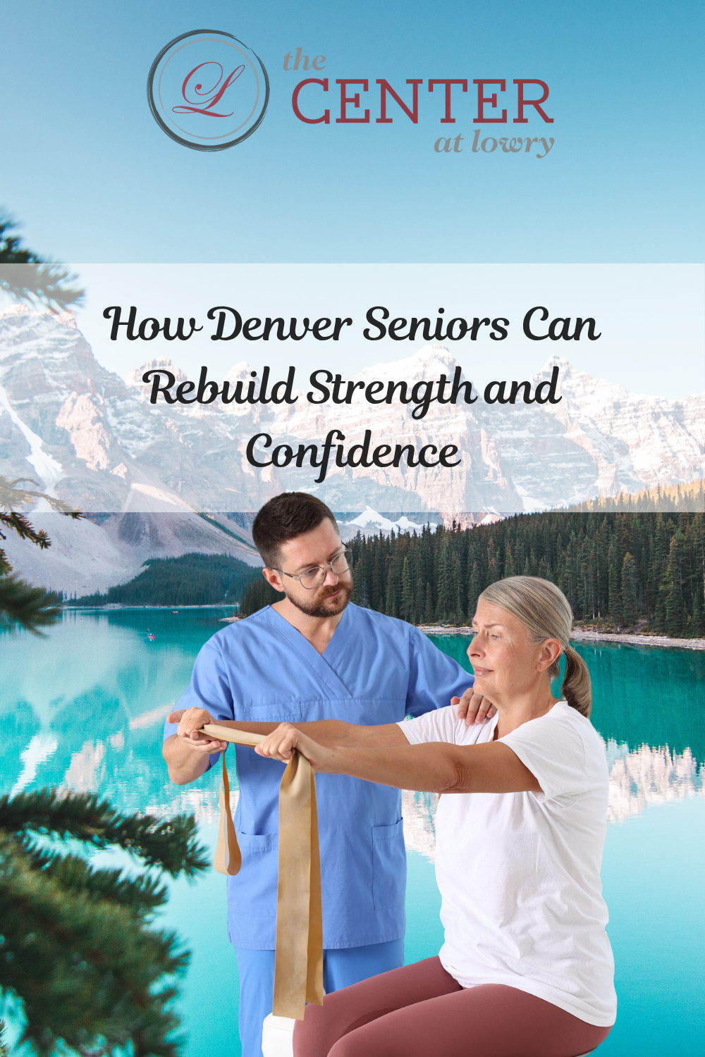 How Denver Seniors Can Rebuild Strength and Confidence