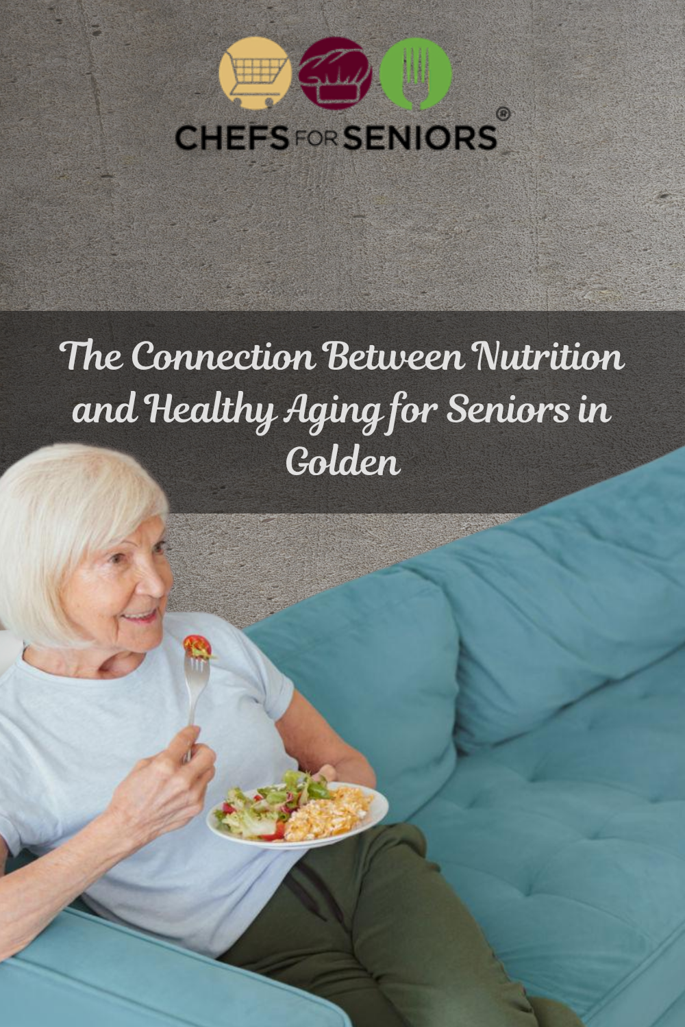 The Connection Between Nutrition and Healthy Aging for Seniors in Gold