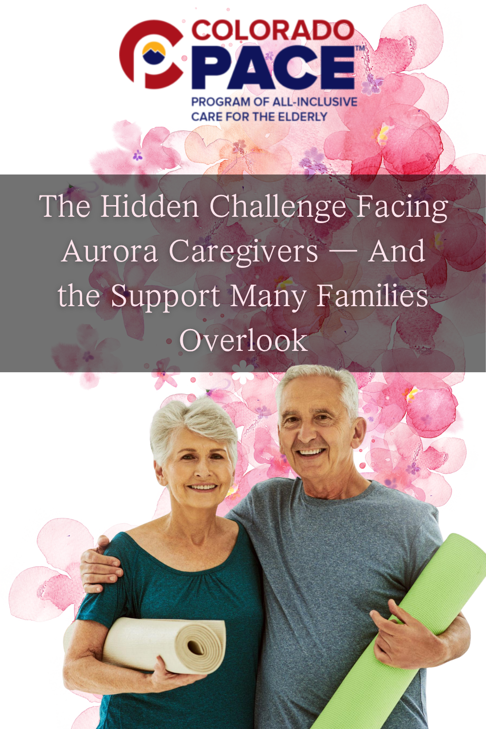 The Hidden Challenge Facing Aurora Caregivers — And the Support Many F