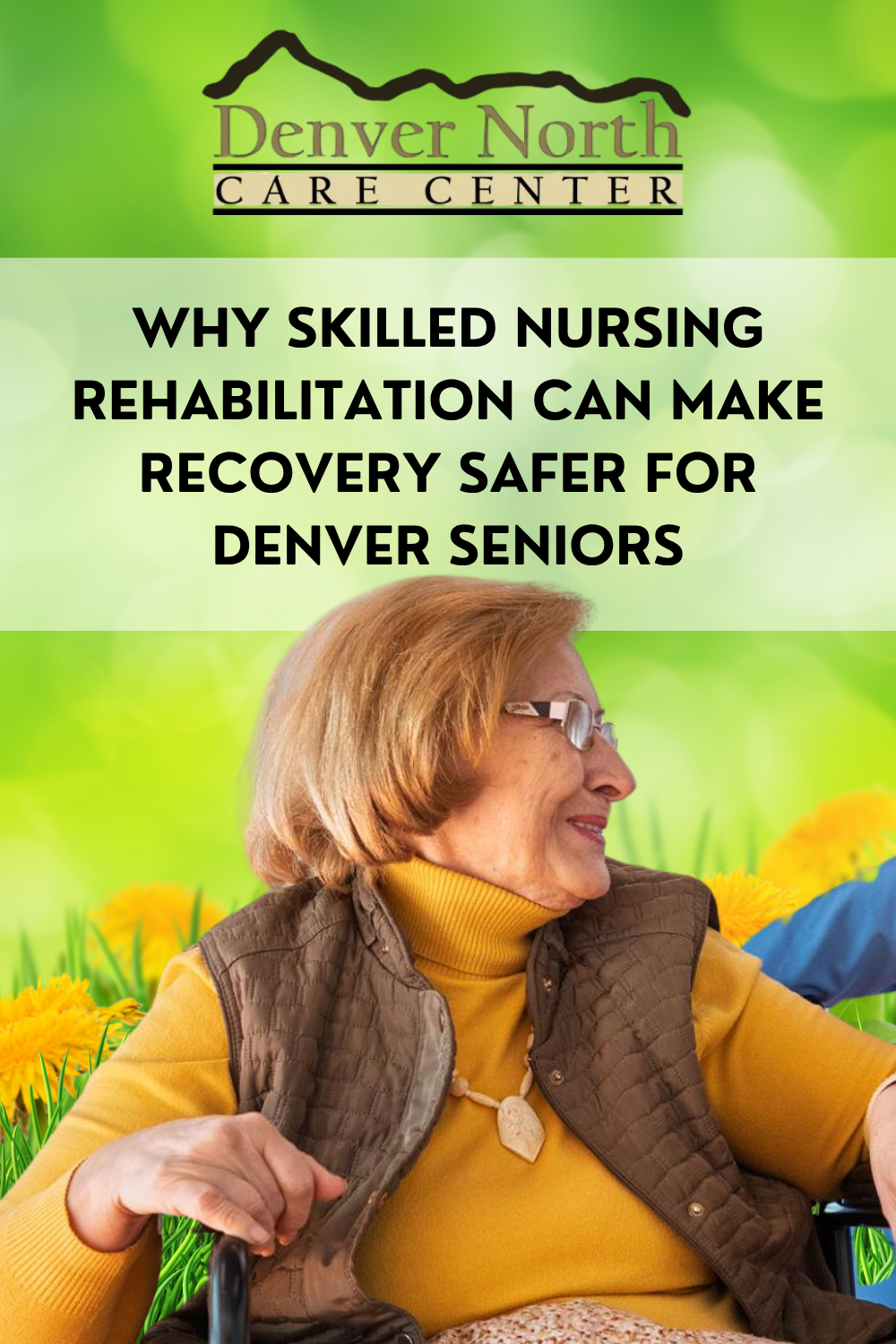 Why Skilled Nursing Rehabilitation Can Make Recovery Safer for Denver