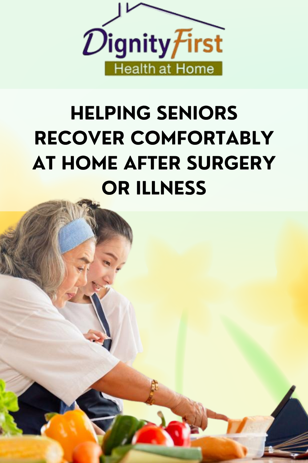 Helping Seniors Recover Comfortably at Home After Surgery or Illness