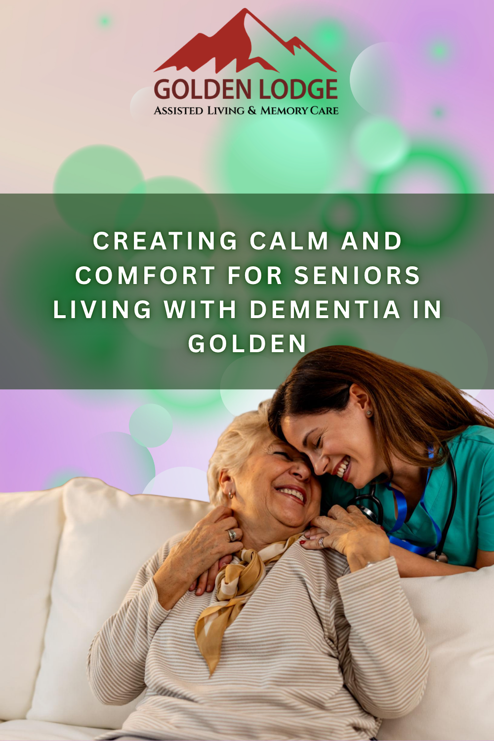 Creating Calm and Comfort for Seniors Living With Dementia in Golden