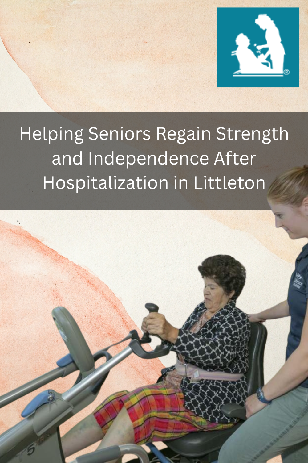 Helping Seniors Regain Strength and Independence After Hospitalization